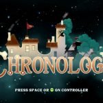 chronology gameplay review indie game time travel title screen
