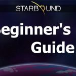 Starbound Beginner's Guide