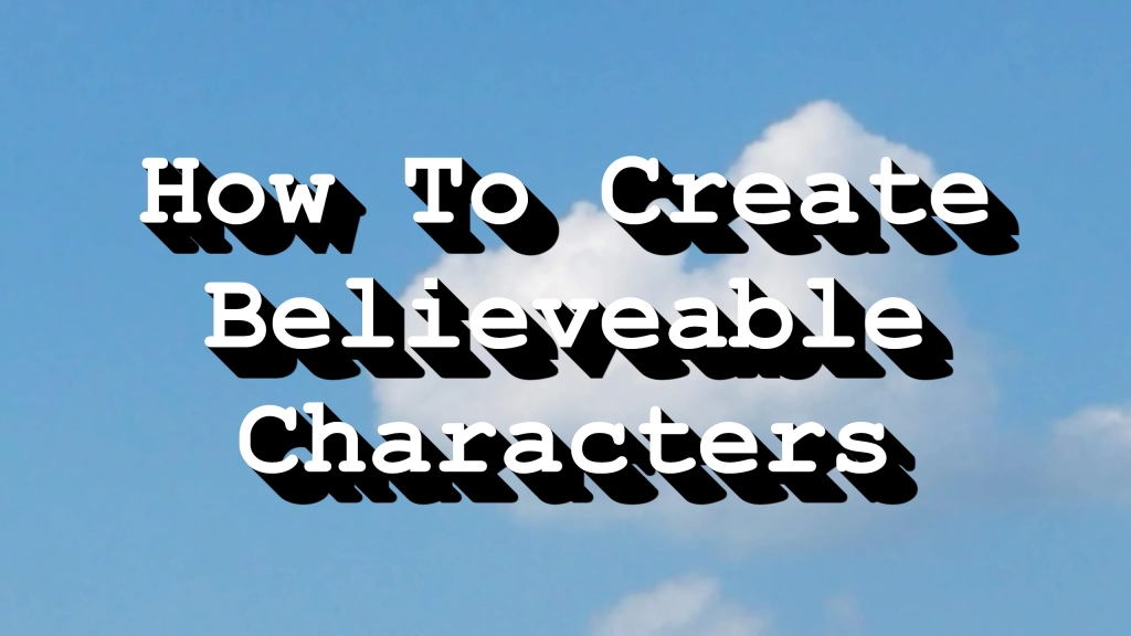 The Truth About Writing Characters You Love